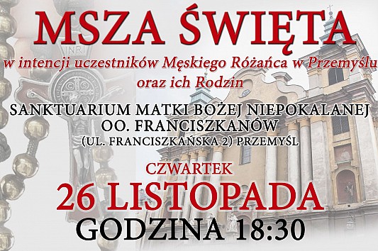 Msza Święta w intencji uczestników Męskiego Różańca w Przemyślu i ich Rodzin